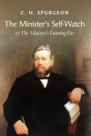 The Minister’s Self-Watch & The Minister’s Fainting Fits